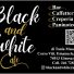 BLACK AND WHITE CAFE